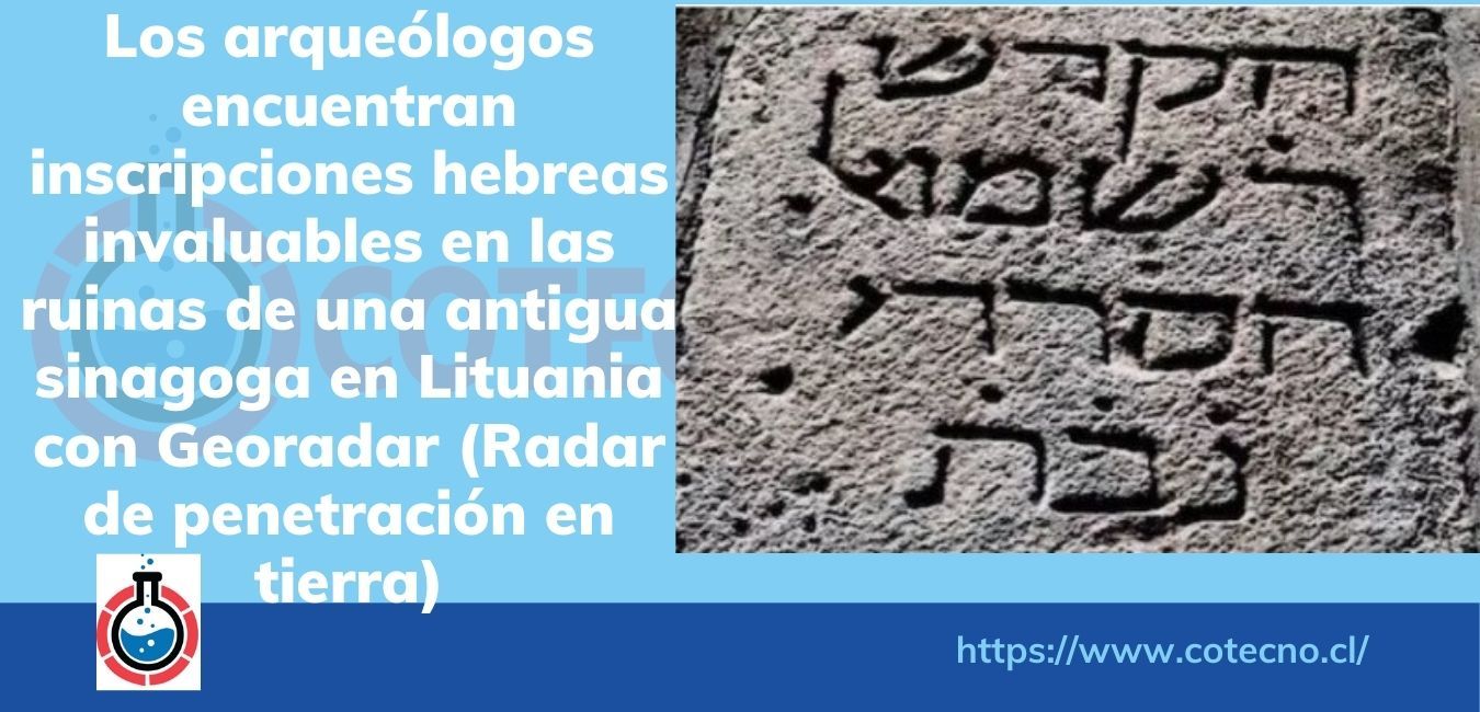 Los arqueólogos encuentran inscripciones hebreas invaluables en las ruinas de una antigua sinagoga en Lituania con Georadar (Radar de penetración en tierra)