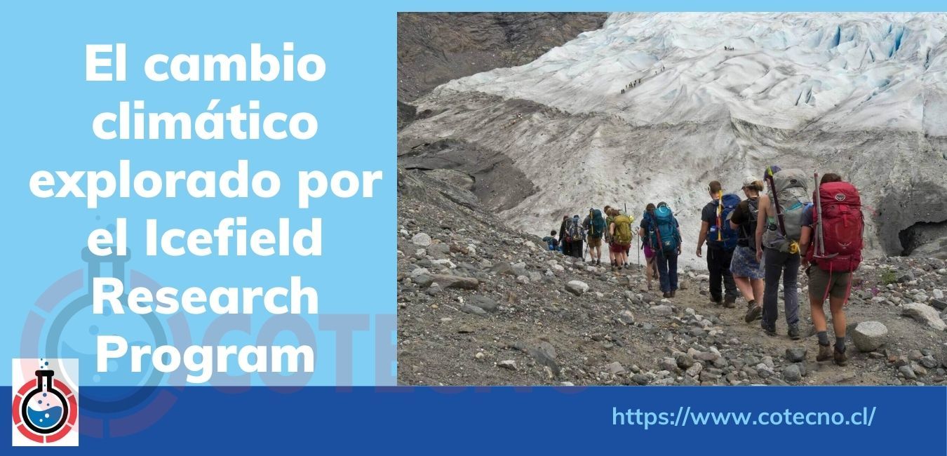 El cambio climático explorado por el Icefield Research Program