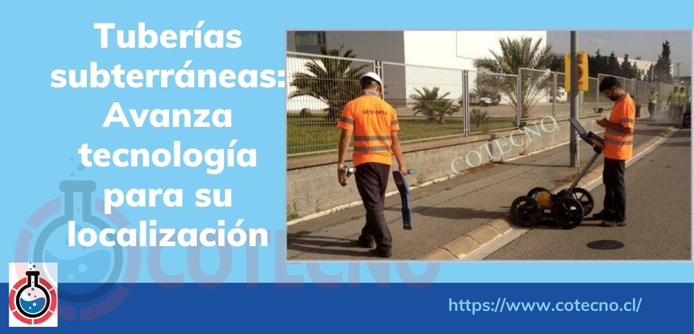 Tuberías subterráneas: Avanza tecnología para su localización