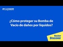 Bomba de vacío recubierta de PTFE Rocker 910C - video: ¿Cómo proteger su Bomba de Vacío de daños por líquidos?