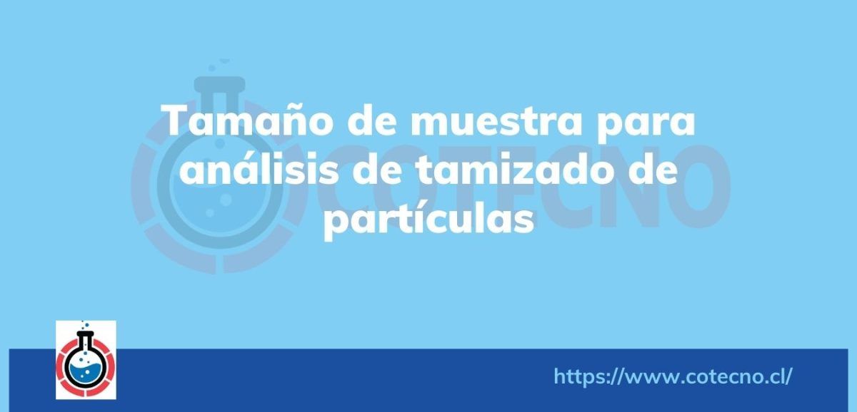 Tamano de muestra para analisis de tamizado de particulas